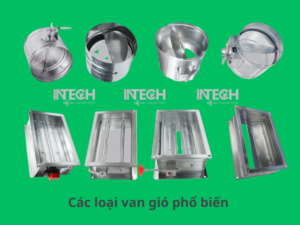 Van gió là gì? Cách phân loại van gió phổ biến trong hệ thống thông gió - điều hòa không khí